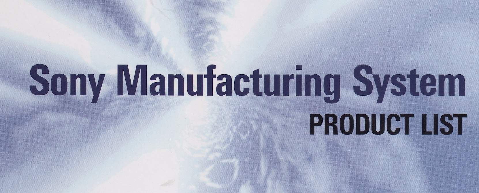 Sony Manufacturing System - Bram Jacobse
